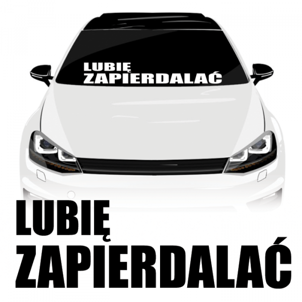 LUBIĘ ZAPIERDALAĆ