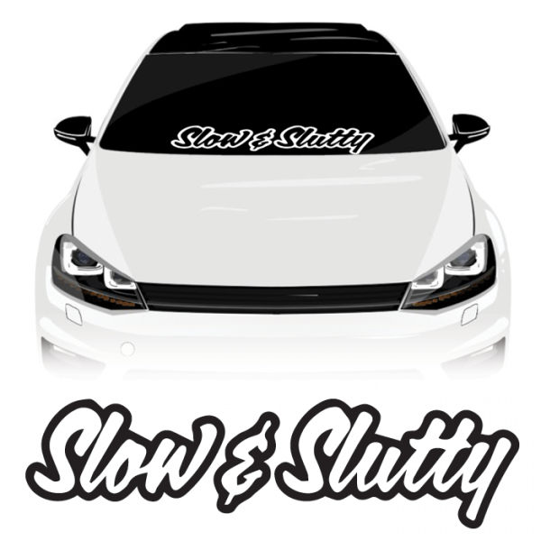 SLOW AND SLUTTY