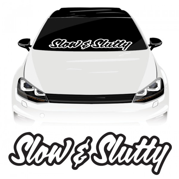 SLOW AND SLUTTY