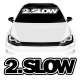2 SLOW